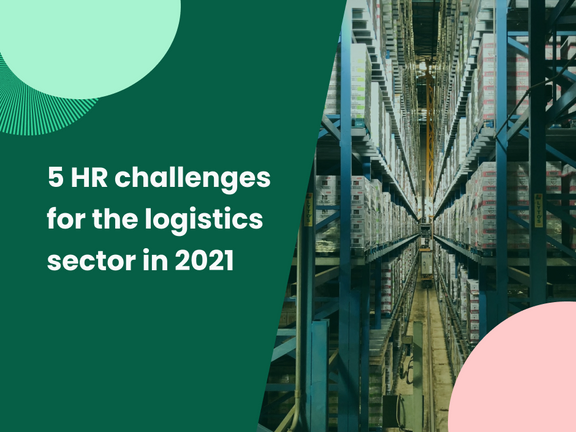 5 HR challenges for the logistics sector in 2021