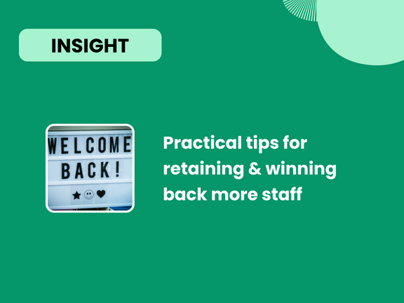 Three Strategies to Retain and Win Back Staff