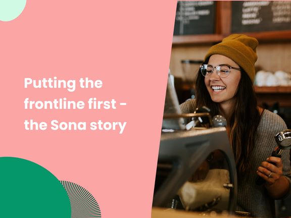 Building the future of deskless work - the Sona story