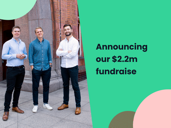 Announcing our $2.2 million fundraise