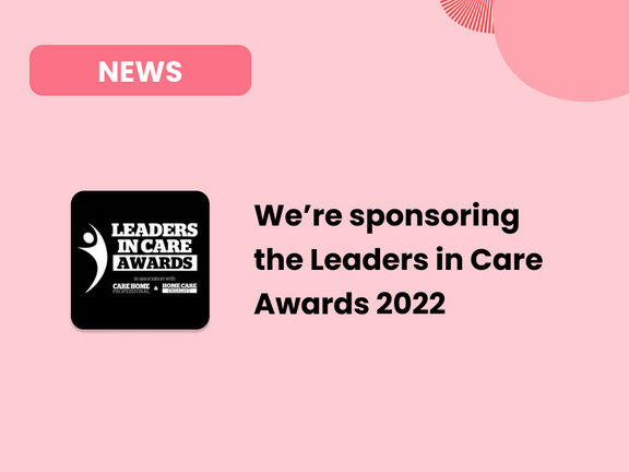We're sponsoring the Leaders in Care Awards