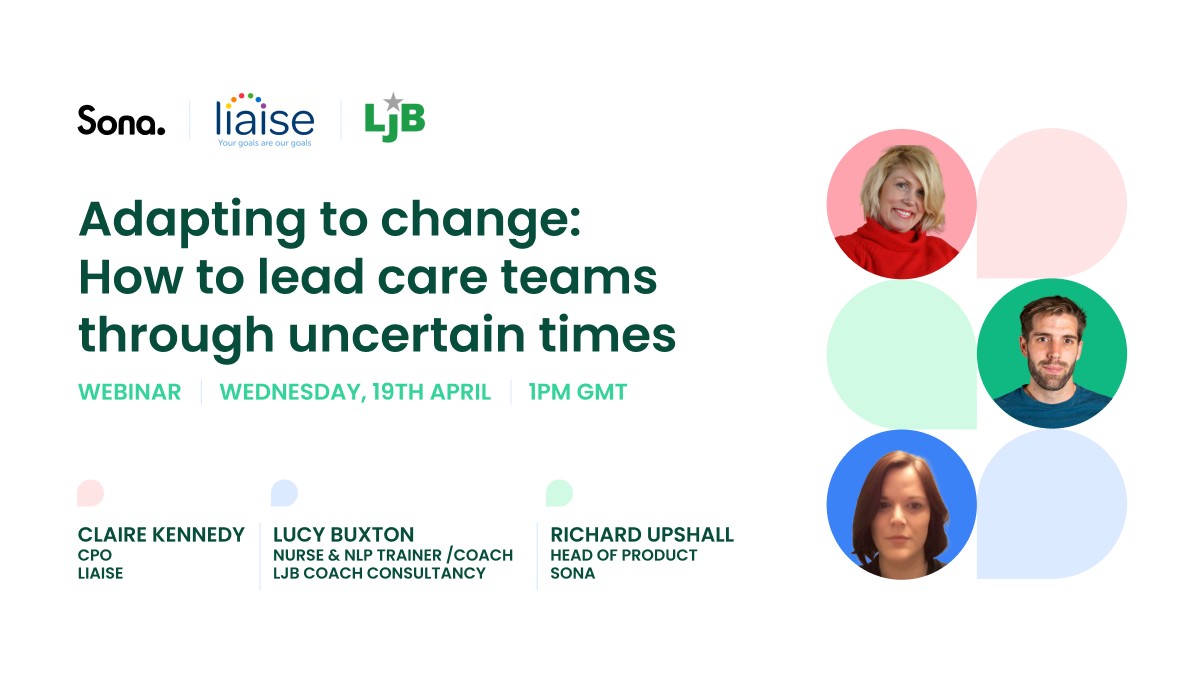 Adapting to change: How to lead care teams through uncertain times