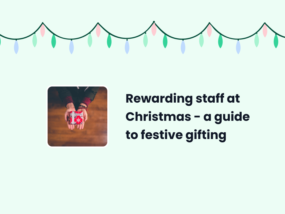 Rewarding staff at Christmas - a guide to festive gifting