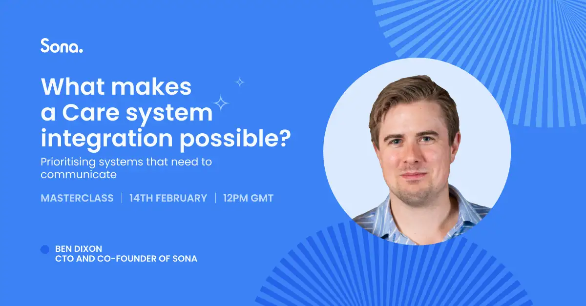 MASTERCLASS: What makes a Care integration possible?